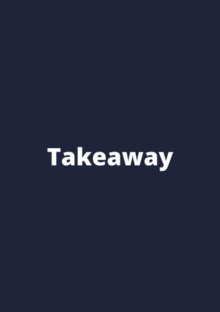 Takeaway
 