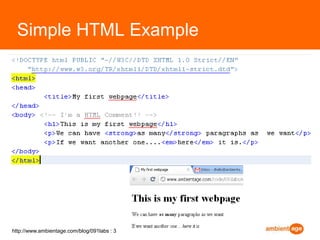 Simple HTML Examplehttp://www.ambientage.com/blog/091labs : 3