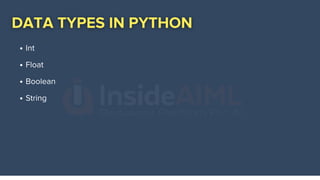 Int
Float
Boolean
String
 