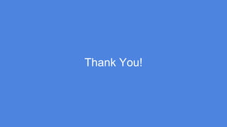 Thank You!
 