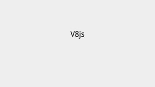 V8js
 
