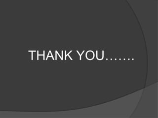THANK YOU…….
 