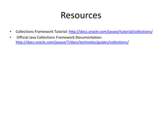 List World
List
ArrayList
LinkedList
Vector
Fast iteration and fast
random access
 