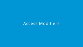 `
https://www.edureka.co/java-j2ee-soa-trainingEDUREKA JAVA CERTIFICATION TRAINING
Access Modifiers
 