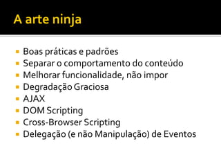JavaScript ninja com jQuery