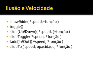 JavaScript ninja com jQuery