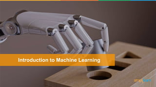Introduction to Machine Learning
 