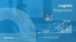 www.edureka.co/pythonData Science Certification Training
python
 