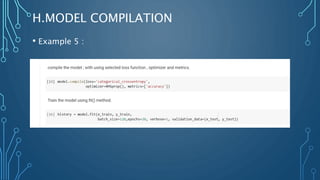 H.MODEL COMPILATION
• Example 5 :
 