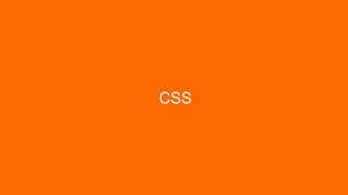 CSS

 