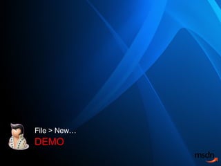DEMO File > New… 