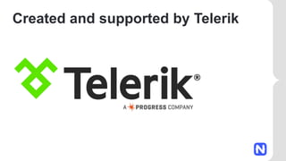 Created and supported by Telerik
 