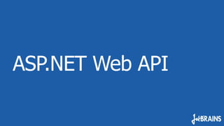 ASP.NET Web API
 