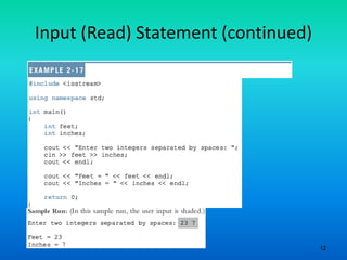 12
Input (Read) Statement (continued)
 