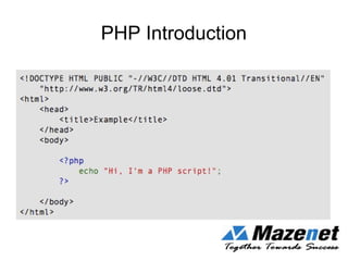 PHP Introduction
 