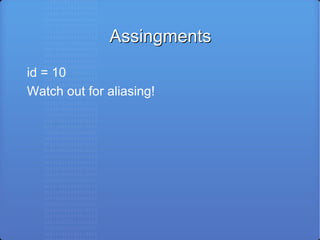 Assingments id = 10 Watch out for aliasing! 