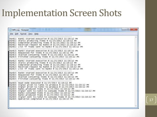 Implementation Screen Shots
17
 