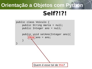Orientação a Objetos com Python
 