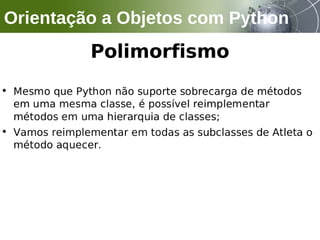 Orientação a Objetos com Python
 