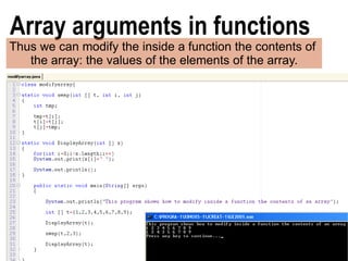 16A Concise and Practical Introduction to Programming Algorithms in Java © 2009 Frank Nielsen
Array arguments in functions
Thus we can modify the inside a function the contents of
the array: the values of the elements of the array.
 