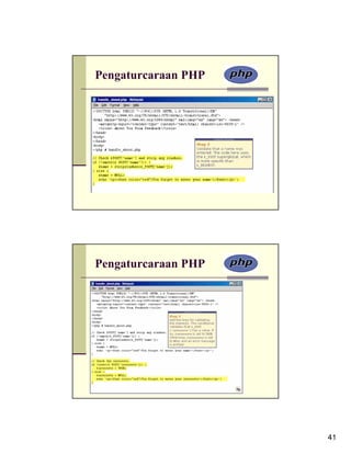 Pengaturcaraan PHP




Pengaturcaraan PHP




                     41
 