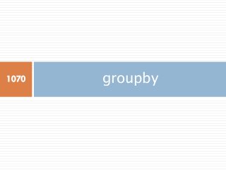 groupby1070
 