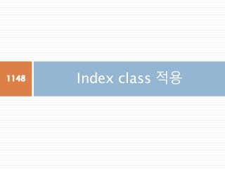 Index class 적용1148
 