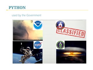 PYTHON
used by the Government
 