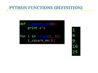 PYTHON FUNCTIONS (DEFINITION)

 