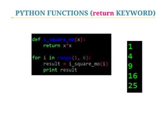 PYTHON FUNCTIONS (return KEYWORD)

 