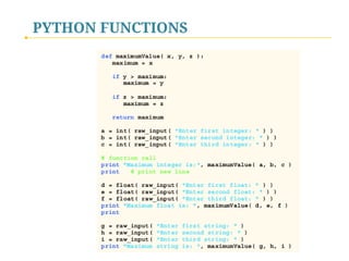 PYTHON FUNCTIONS

def sumDiff(x, y):
return (x+y), (x-y)
sum, diff = sumDiff(2, 3)
print sum
print diff

 