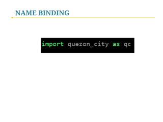 NAME BINDING

 