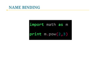 NAME BINDING

 