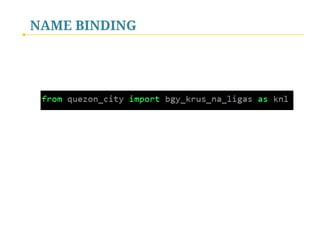 NAME BINDING

 