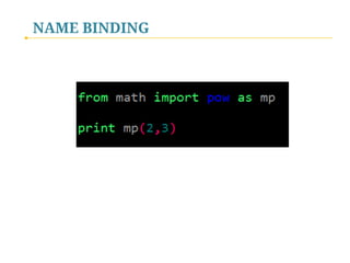 NAME BINDING

 