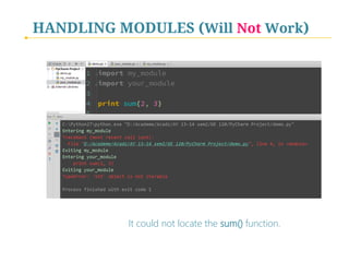 HANDLING MODULES (Will Not Work)

It could not locate the sum() function.

 