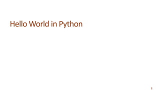 2
Hello World in Python
 