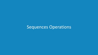 www.edureka.co/pythonEDUREKA PYTHON CERTIFICATION TRAINING
Sequences Operations
 