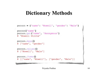Dictionary Methods
Priyanka Pradhan 64
 