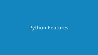 www.edureka.co/pythonEDUREKA PYTHON CERTIFICATION TRAINING
Python Features
 