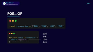 Babel Coder
Babel Coder
https://www.babelcoder.com
FOR...OF
EUR
INR
USD
THB
 