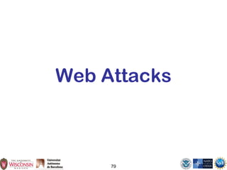 79
Web Attacks
 