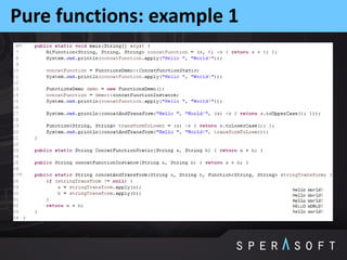Pure functions: example 1
 