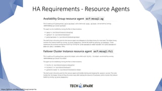 HA Requirements - Resource Agents
https://github.com/Microsoft/mssql-server-ha
 