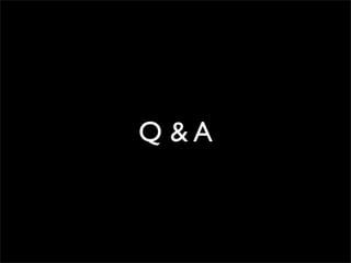 Q &A
 