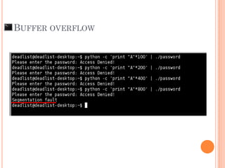 BUFFER OVERFLOW
 