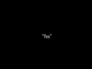“Yes”
 
