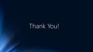 Thank You! 
