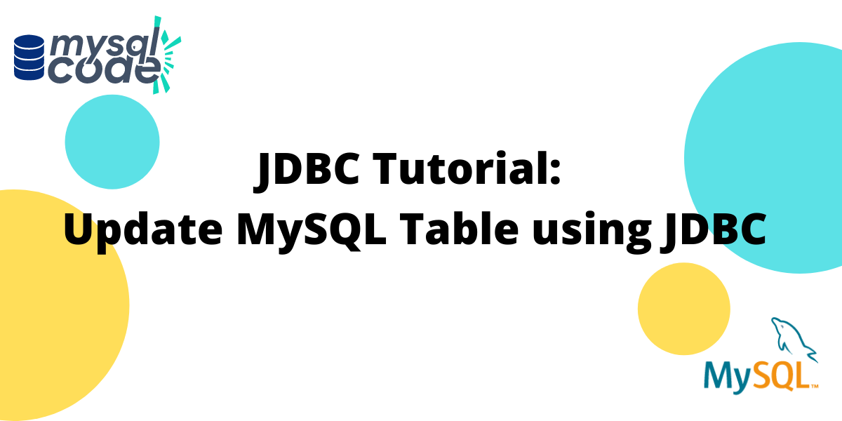 JDBC Tutorial Update Data Into MySQL Database using JDBC