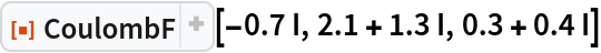 ResourceFunction["CoulombF"][-0.7 I, 2.1 + 1.3 I, 0.3 + 0.4 I]